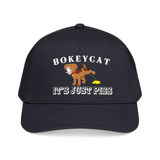 BokeyCat "It's Just Piss" Mid Profile Baseball Cap
